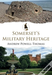 Somerset'S Military Heritage