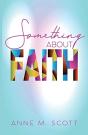 Something About Faith - Preview