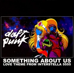 Capa do artigo Something About Us (Love Theme From Interstella 5555) - Vinil