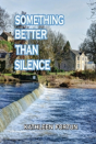 Something Better Than Silence - Preview