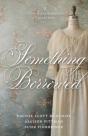 Something Borrowed - Preview