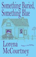 Something Buried, Something Blue