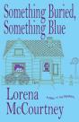 Something Buried, Something Blue - Preview