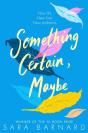 Something Certain, Maybe - Preview