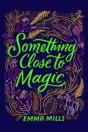 Something Close To Magic - Preview