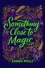 Something Close To Magic - Preview