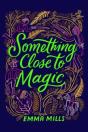 Something Close To Magic - Preview