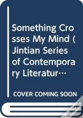 Something Crosses My Mind