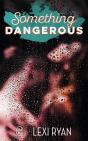 Something Dangerous - Preview