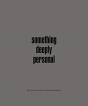 Something Deeply Personal - Preview