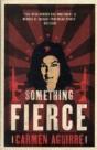 Something Fierce - Preview