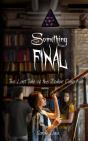 Something Final - Preview