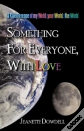 Something For Everyone, With Love