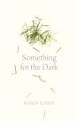 Something For The Dark - Preview