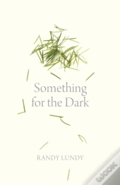 Something For The Dark