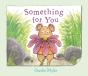 Something For You - Preview