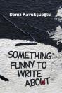 Something Funny To Write About - Preview