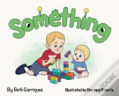 Something