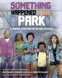 Something Happened In Our Park - Preview