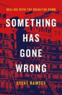 Something Has Gone Wrong - Preview