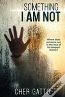 Something I Am Not