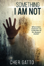 Something I Am Not - Preview