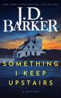 Something I Keep Upstairs - Preview