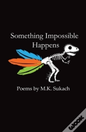 Something Impossible Happens