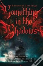 Something In The Shadows