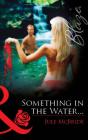 Something In The Water... - Preview