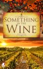 Something In The Wine - Preview