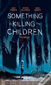 Something is Killing the Children - Volume Um