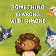 Something Is Wrong With Simone