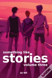 Something Like Stories - Volume Three