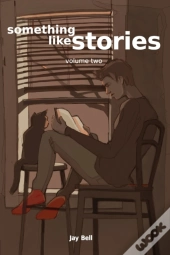 Something Like Stories - Volume Two