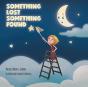 Something Lost Something Found - Preview