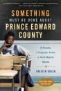 Something Must Be Done About Prince Edward County - Preview