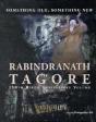 Something Old, Something New : Rabindranath Tagore (150th Birth Anniversary Volume) - Preview