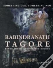 Capa do artigo Something Old, Something New : Rabindranath Tagore (150th Birth Anniversary Volume)