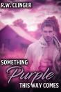 Something Purple This Way Comes - Preview