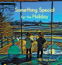Something Special For The Holiday - Preview
