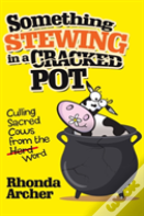 Something Stewing In A Cracked Pot