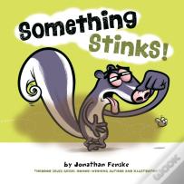 Something Stinks!