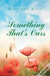 Something That'S Ours