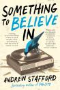 Something To Believe In - Preview