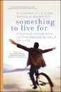 Something To Live For: Finding Your Way In The Second Half Of Life. - Preview
