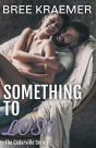 Something To Lose - Preview