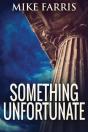 Something Unfortunate - Preview