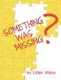 Something Was Missing? - Preview