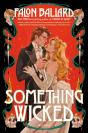 Something Wicked - Preview